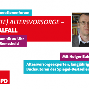 Einladung zum Generationentalk der SPD-Jugend und der SPD-Senioren zu "Die geklaute Altersvorsorge?" am 28.06.2017 um 18:00 Uhr im "Neuen Lindenhof" an der Honsberger Straße 38 in Remscheid.